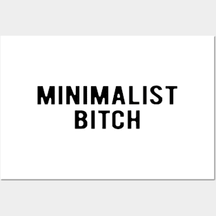 Minimalist Bitch Posters and Art